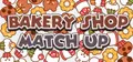 Bakery Shop Match Up Prices