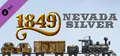 1849: Nevada Silver