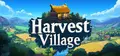 Harvest Village Prices