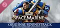 Warhammer 40,000: Space Marine 2 - Original Soundtrack Prices