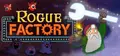 Rogue Factory