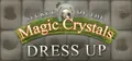 Secret of the Magic Crystals - Dress Up