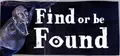 Find or be Found Prices