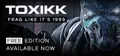 TOXIKK™