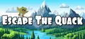 Escape The Quack Prices