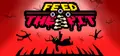 Feed The Pit