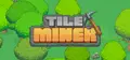 Tile Miner