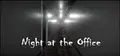 Night at the Office Prices