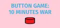 Button Game: 10 Minutes War Prices