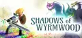 Shadows of Wyrmwood Prices
