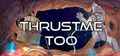 Thrustme Too Prices