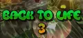 Back To Life 3