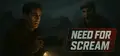Need For Scream Prices