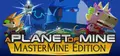 A Planet of Mine MasterMine Edition Prices