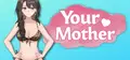 Your Mother