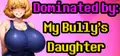 Dominated by: My Bully's Daughter Prices