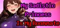 My Sadistic Princess Is My Roommate Prices