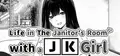 Life in The Janitor's Room with A JK Girl Prices