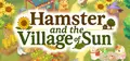 Hamster & the village of sun Prices