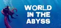 World In The Abyss