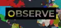 Observe