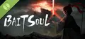 Bait Soul Demo