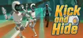 Kick and Hide Prices