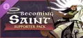 Becoming Saint - Supporter Pack Prices