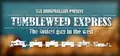 Tumbleweed Express Prices
