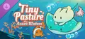 Tiny Pasture: Azure Waters DLC Prices
