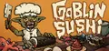 Goblin Sushi Prices