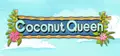 Coconut Queen