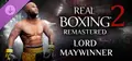 Real Boxing 2: Remastered - Lord Maywinner DLC Prices