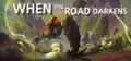 When The Road Darkens Prices