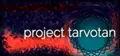 Project Tarvotan Prices