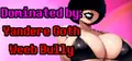 Dominated by: Yandere Goth Weeb Bully Prices