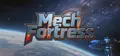 Mech Fortress