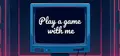 Play a game with me Prices