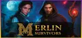 Merlin Survivors Prices