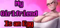 My Girlfriend Is an Egg Prices