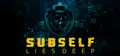 SUBSELF: Lies Deep