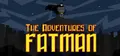 The Adventures of Fatman Prices