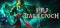 MU: Dark Epoch