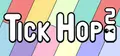 Tick Hop 2 Prices