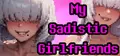 My Sadistic Girlfriends Prices