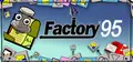 Factory 95 Prices