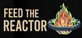 Feed the Reactor