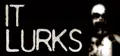 IT LURKS Prices