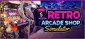 Retro Arcade Shop Simulator Prices