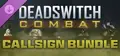 Deadswitch Combat: Callsign Bundle Prices